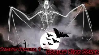 Patient Number 9: Dorian Sixx Cover