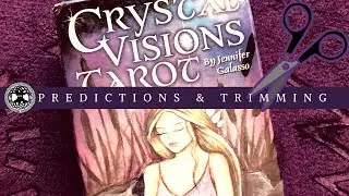 Crystal Visions Trim, Review~ & ~'Pick a Card' One Month Predictions!