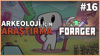 Arkeoloji İ&ccedil;in Araştırma | Forager #16