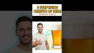 5 Surprising Benefits 👍of Beer! 🍺#beerbenefits#morderatedrink#healthtipsusa#naturalwellness #sleep
