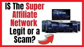 The Super Affiliate Network Scam Review | How I earned $14K In 30 Days