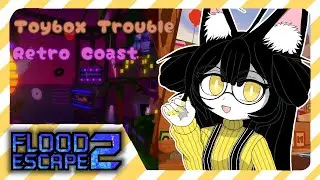 [FE2] Toy Trouble & Retro Coast