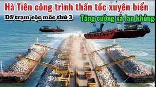 Trực tiếp ghi hình công trình thần tốc xuyên biển tăng cường xe cẩu và xà lan khủng