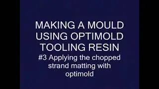 #3 making a fibreglass mould using optimold tooling resin