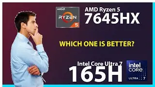 AMD Ryzen 5 7645HX vs INTEL Core Ultra 7 165H Technical Comparison