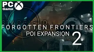 Starfield Forgotten Frontiers 2 Poi Expansion Paid Mod Review (XBOX/PC)