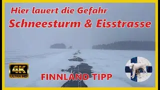 Eisstrasse in Finnland, Autofahren bei Schneesturm  - Wichtige Tipps