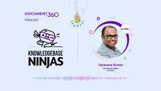 Saravana Kumar share Document360&rsquo;s documentation process (Technical Writing)