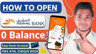 Mashreq Easy Saver Account Opening | How To Open Mashreq Easy Saver Zero Balance Account Opening