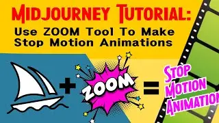 Tutorial - Using Midjourney's Zoom Tool To Make Stop Motion Animation Videos