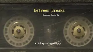 Lyrical Urdu Rap 2026 | Between Breaks - Mustafa   