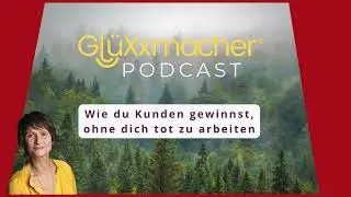 Zu viel Arbeit - was tun? | Beatrix Philippin Coaching | Gl&uuml;Xxmacher&reg; Podcast