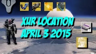 Destiny - Xur Location - April 3 2015
