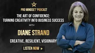The Art of Confidence: Diane Strand on Creativity, Business & Success 2026 #promindsetpodcast