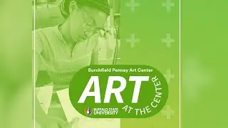 ART at the Center | Creativity and Community at Buffalo State