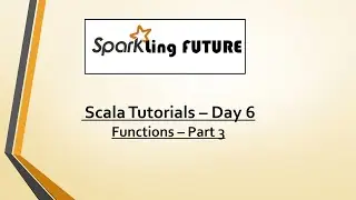Scala Tutorials - Day 6 | Scala Functions - Part 3 | Anonymous, HO,  Closure, Composition in Scala