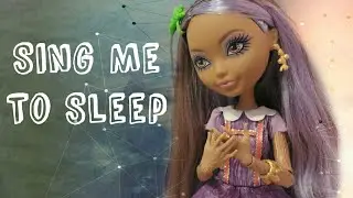 Sing Me To Sleep- An Ever After High Stop Motion MV