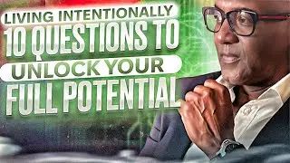 Unlocking Intentional Living: 10 Key Questions for Clarity and Purpose
