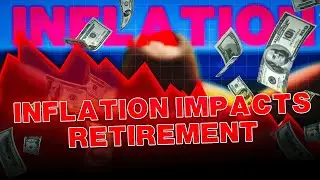 Will Inflation Ruin Your Retirement?