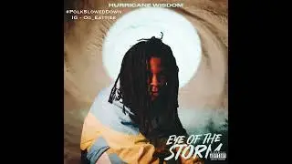 Hurricane Wisdom - I Like #SLOWED