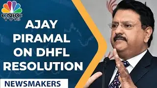 DHFL Takeover: Ajay Piramal Shares What The Debtors Get After Acquisition |Newsmaker