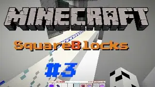 Let's Play Minecraft (SquareBlocks Map) #3