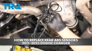 How to Replace Rear ABS Sensors 2011-2023 Dodge Charger