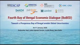 Valedictory Session: Fourth Bay of Bengal Economic Dialogue (BoBED)