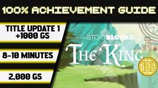 Storyblocks: The King Title Update 1 100% Achievement Walkthrough * 1000GS in 8-10 Minutes *