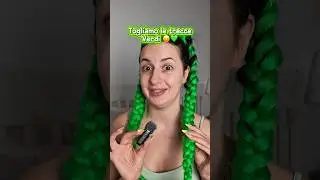 TOGLIAMO LE TRECCE VERDI 🥳💚