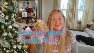 A Cheerful Giver candle haul