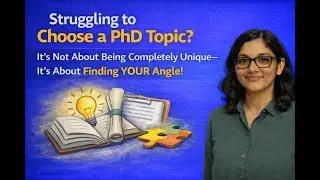 Struggling to Choose a PhD Topic It&rsquo;s Not About Being Unique-It&rsquo;s About Finding YOUR Angle