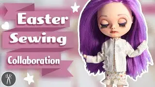 BLYTHE DOLL Easter Sewing Collab - Using SIMPLICITY PATTERN 4702 Four different ways.