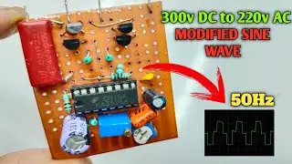 300v Dc To 220v Ac Modified Sine Wave Converter Circuit | H bridge 300v DC To 220v Ac | part-1