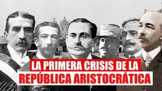 🟠 HISTORIA de la DERECHA POLITICA en PERÚ | LA PRIMERA CRISIS EN LA REPÚBLICA ARISTOCRÁTICA | PT. 18