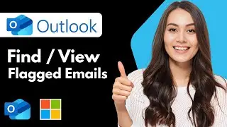 Как найти и просмотреть помеченные электронные письма в Outlook (руководство 2026 года)
