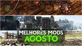 Best Skyrim MODS of August (SE/AE)