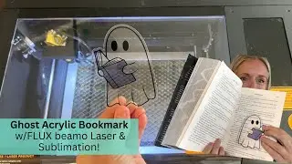 Sublimation Acrylic Ghost with FLUX beamo Laser!