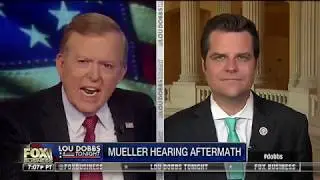 Gaetz: &ldquo;Mueller Sucked the Life out of Impeachment&rdquo; on Lou Dobbs.