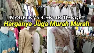BAJU LEBARAN MODELNYA CANTIK BANGET DI TOKO AVV BLOK B LT LG TANAH ABANG