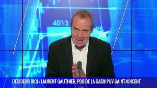 Décideur DICI : Laurent Gauthier PDG de la SAEM de Puy Saint-Vincent