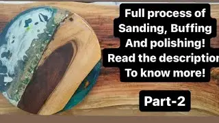 FULL PROSSES OF SANDING BUFFING AND POLISHING OF RIVER TABLE  #furniture #resindemolding #resinarts
