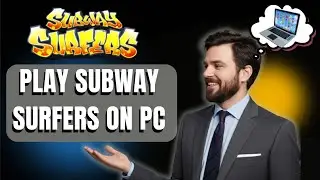 How to Play Subway Surfers on PC | Step-by-Step Guide Using Emulator