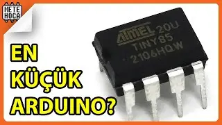 MİNİK ARDUINO | ATTINY85 DOSYASI 1 | ARDUINO DERSLERİ