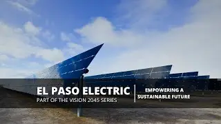 El Paso Electric: Empowering a Sustainable Future for the Local Community
