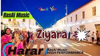 Harar ሐረር ዚያራ Harari music.ራስ ኤይ RasAi New Ethiopian music 2025