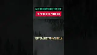 PvP Project Zomboid на українському сервері Unity Frontline #projectzomboid #pz  #projectzomboidpvp