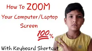 How To Zoom Computer/Laptop Screen Using Keyboard Shortcut (zoom in/zoom out)