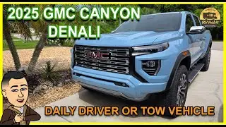 2025 GMC Canyon Denali &ndash; Glacier Metallic &ndash; Daily Driver and Tow Vehicle