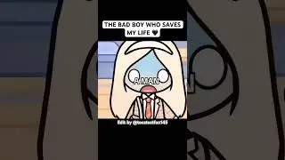 THE BAD BOY WHO SAVES MY LIFE 🖤 full TOCA BOCA MOVIE by @tocatoast